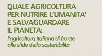 “QUALE AGRICOLTURA PER NUTRIRE L'UMANITA' E SALVAGUARDARE IL PIANETA”, Piacenza, Università Cattolica del Sacro Cuore- 9 MAy 2019